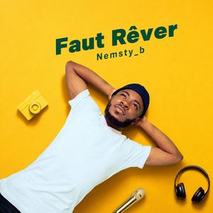 Faut rêver