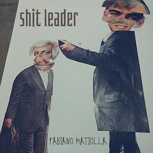 Shit Leader...