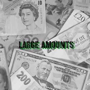 Large Amounts (feat. Casho)