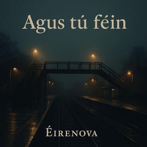 Agus Tú Féin