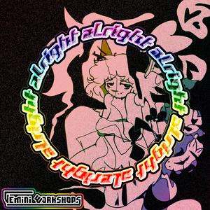 alright (feat. GEMINI WORKSHOPS)