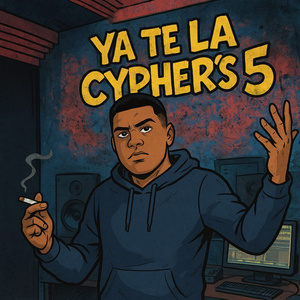 YA TE LA CYPHER'S 5