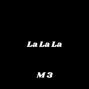 La La La