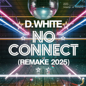 No Connect (Remake 2025 Extended Mix)