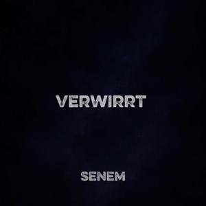 VERWIRRT