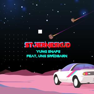Stjerneskud (feat. Ung Spædbarn)