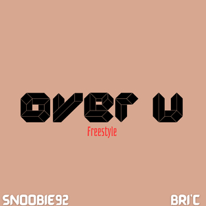 Over U (Freestyle)