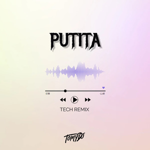 Putita (Tech Remix) (Remix)