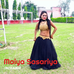 Maiya Sasariya