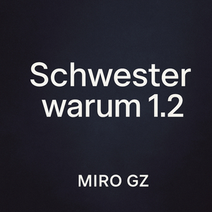 Schwester warum 1.2