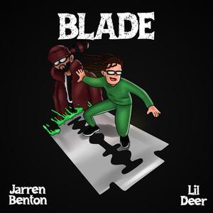 Blade (feat. Jarren Benton)