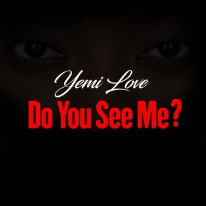 Do You See Me?