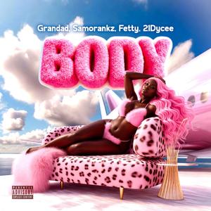 Body (feat. Samorankz, Fetty & 21Dycee)
