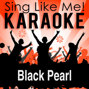 Black Pearl (He's a Pirate) [Radio Edit] {Karaoke Version}
