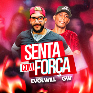 Senta Com Força (feat. Dj Malícia no Beat & MC GW)
