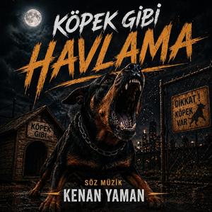KÖPEK GİBİ HAVLAMA