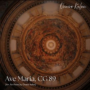 Ave Maria, CG 89 (Arr. for Piano by Oneiro Kalon)