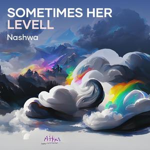 Sometimes Her Levell