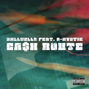 Cash Route (feat. Q-Mystik)