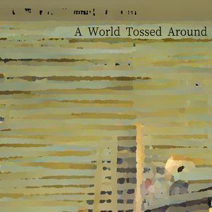 A World Tossed Around