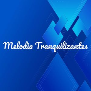 Melodías Tranquila