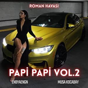 Papi Papi Roman Havası Vol2