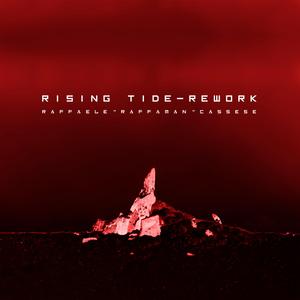 Rising Tide Rework (feat. Raffaele Raffaman Cassese)