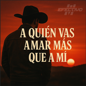 A Quien Vas a Amar Mas Que a Mi