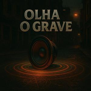 Olha o Grave
