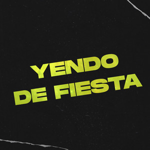 Yendo De Fiesta F