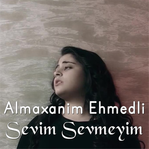Sevim Sevmeyim