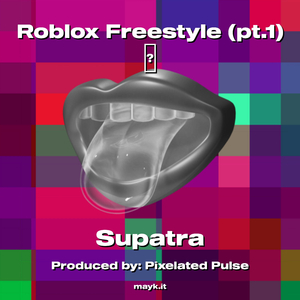 Roblox Freestyle (pt.1)