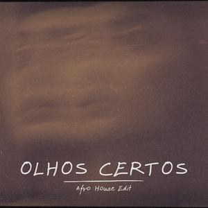 Olhos Certos (Afro House Edit)