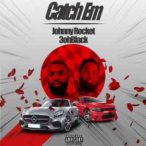 Catch Em (feat. 3ohblack)