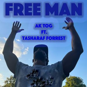 Free Man (feat. Tashara Forrest)