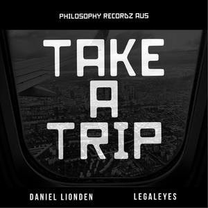 Take A Trip (feat. Legaleyes)