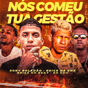 Nós Comeu Tua Gestão