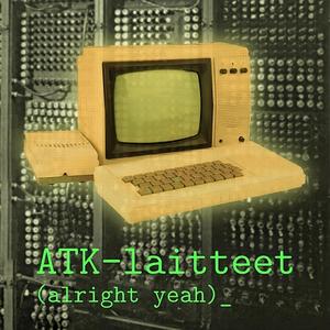 ATK-laitteet (alright yeah) (feat. kaatiz)