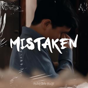 Mistaken