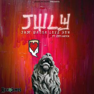 Just Wanna Love You (feat. Effluence)