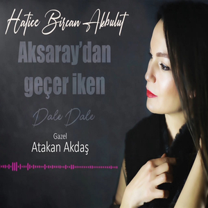 Aksaray'dan Geçer İken Çevirdiler Yolumu