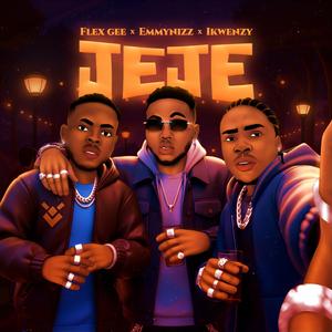 Jeje (feat. Emmynizz & Ikwenzy Og)