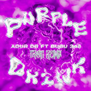 Purple Drink (Remix)