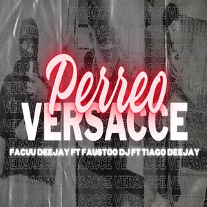 Perreo Versacce (feat. Facuu Deejay & Tiago Deejay)