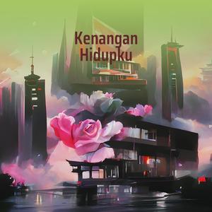 Kenangan Hidupku