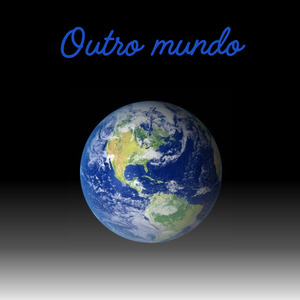Outro Mundo