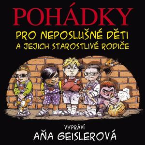 Pohádky pro neposlušné děti a jejich starostlivé rodiče - Pohádka o chlapečkovi, který při jídle mlaskal
