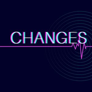 Changes