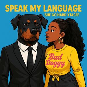 Speak My Language (feat. Xtacee)