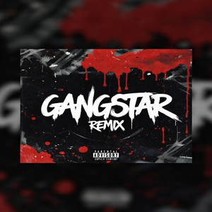 GANGSTAR (Remix)